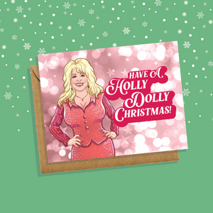 Have A Holly Dolly Christmas Card Dolly Parton Holiday Greeting Car Cute Pun Jolene 9 to 5 Holly Jolly Christmas