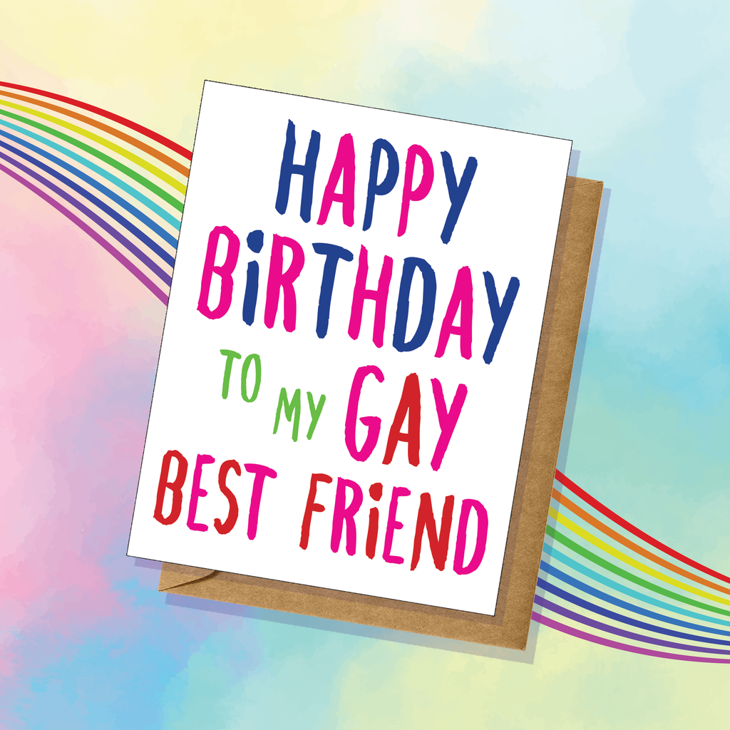 Happy Birthday Gay Best Friend Card LGBTQIA+ Queer Pride BFF Made in USA Equal Rights Greeting Rainbow Handmade