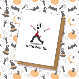 Halloween "Let The Boos Flow" Simple Greeting Card