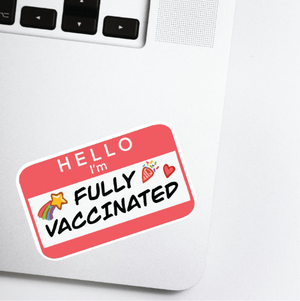 "Hello I'm Fully Vaccinated" Nametag Vinyl Sticker
