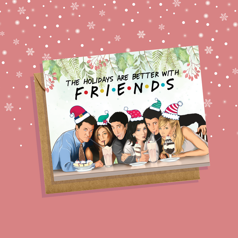 Friends "The Holidays Are Better With Friends" Christmas Card