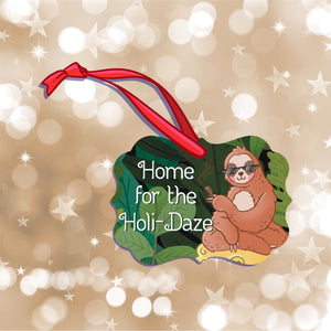 "Home for the Holi-Daze" Smokey Sloth Holiday Christmas Tree Ornament || Hand-Illustrated || Made in USA || 420 || Sloth ||