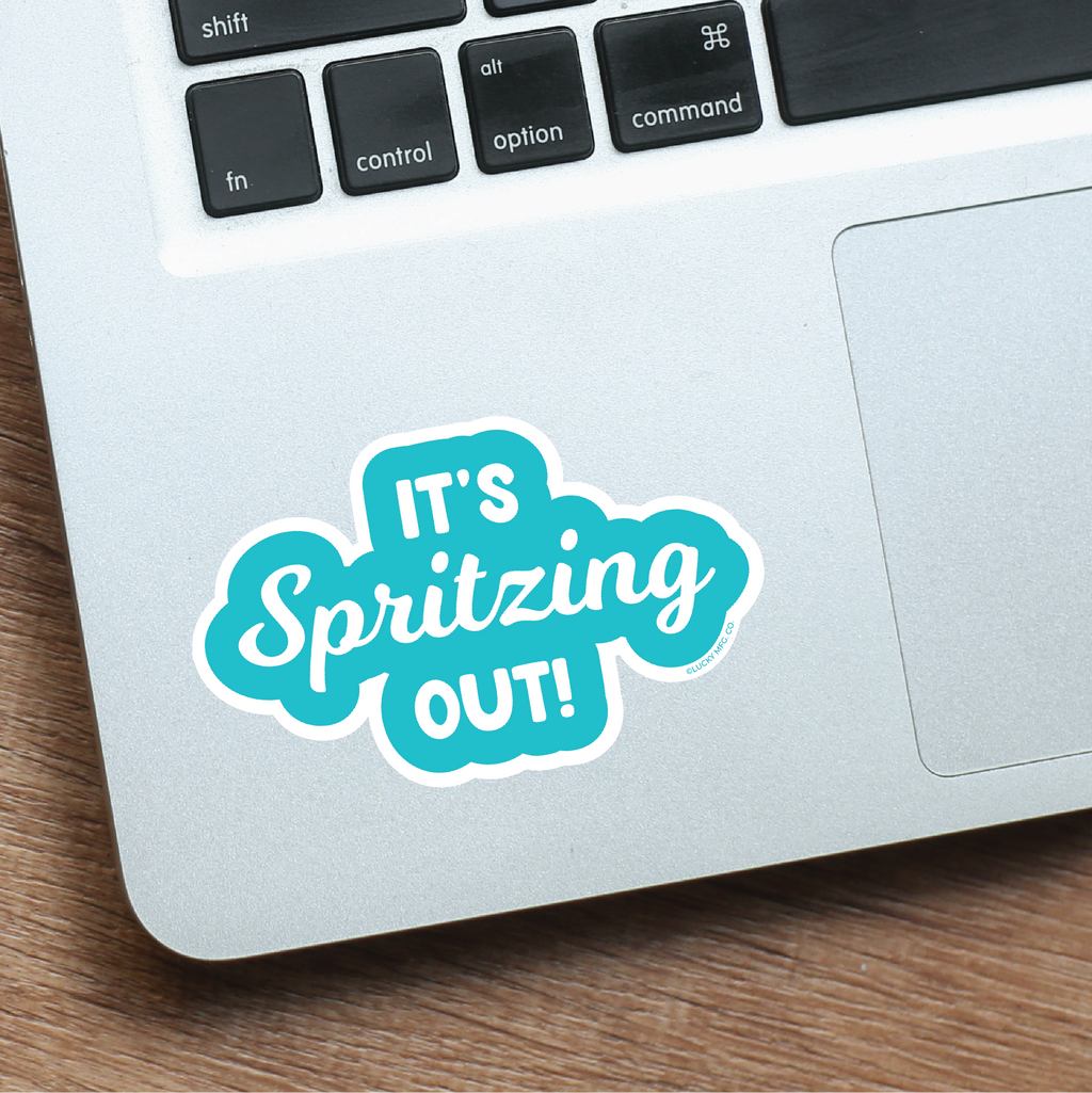 "It's Spritzing Out" Pennsylvania Sayings Vinyl Sticker