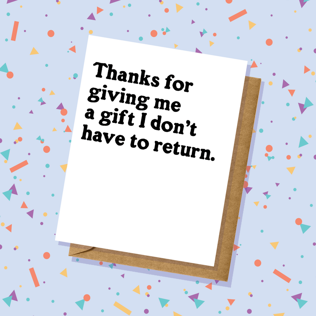 Thank You Card - Gift I Won't Return