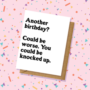 Knocked Up - Birthday Card - Adult Humor