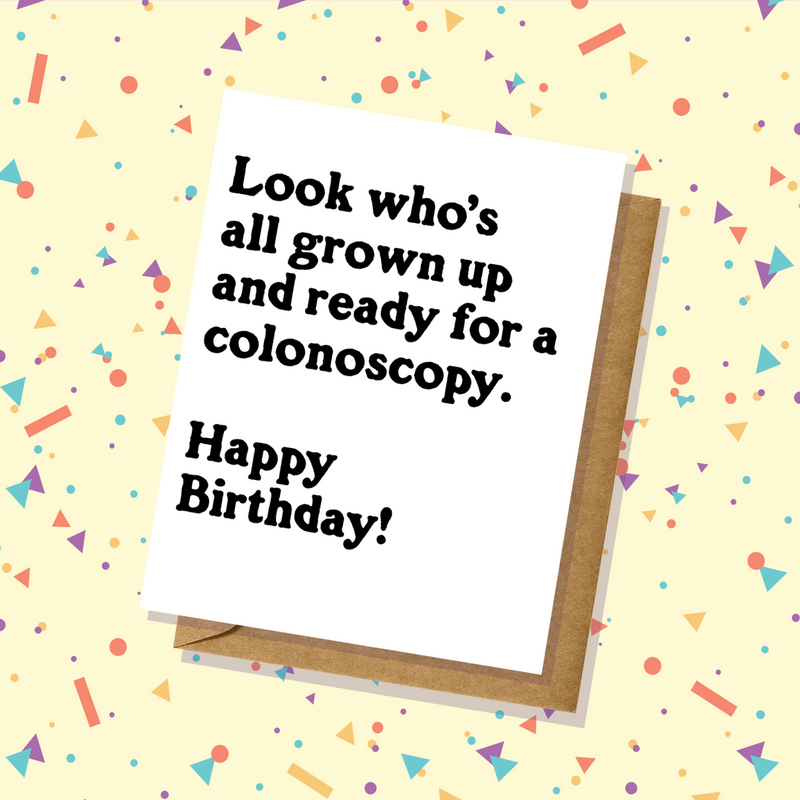 Happy Colonoscopy - Birthday Card
