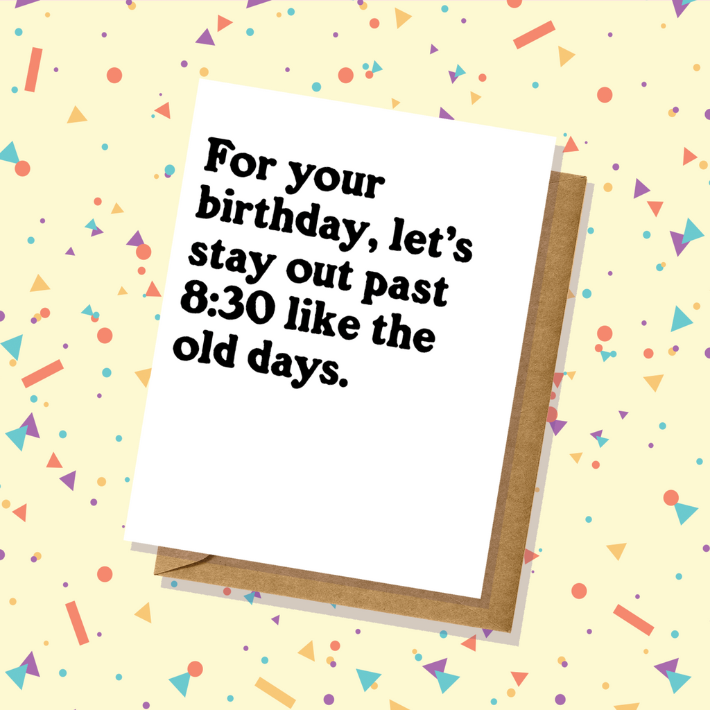 Party Like It's The Old Days - Birthday Card