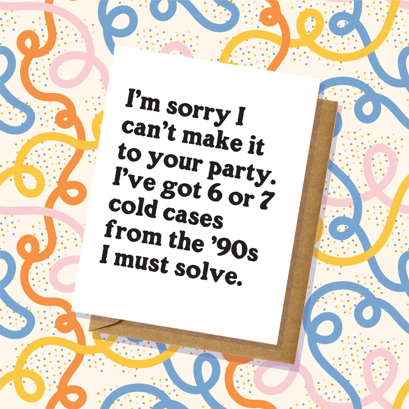 Cold Cases to Solve - All Occasion Greeting Card - Birthday, Just 'Cause, Etc