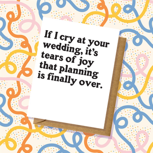 Planning is Over Wedding Card