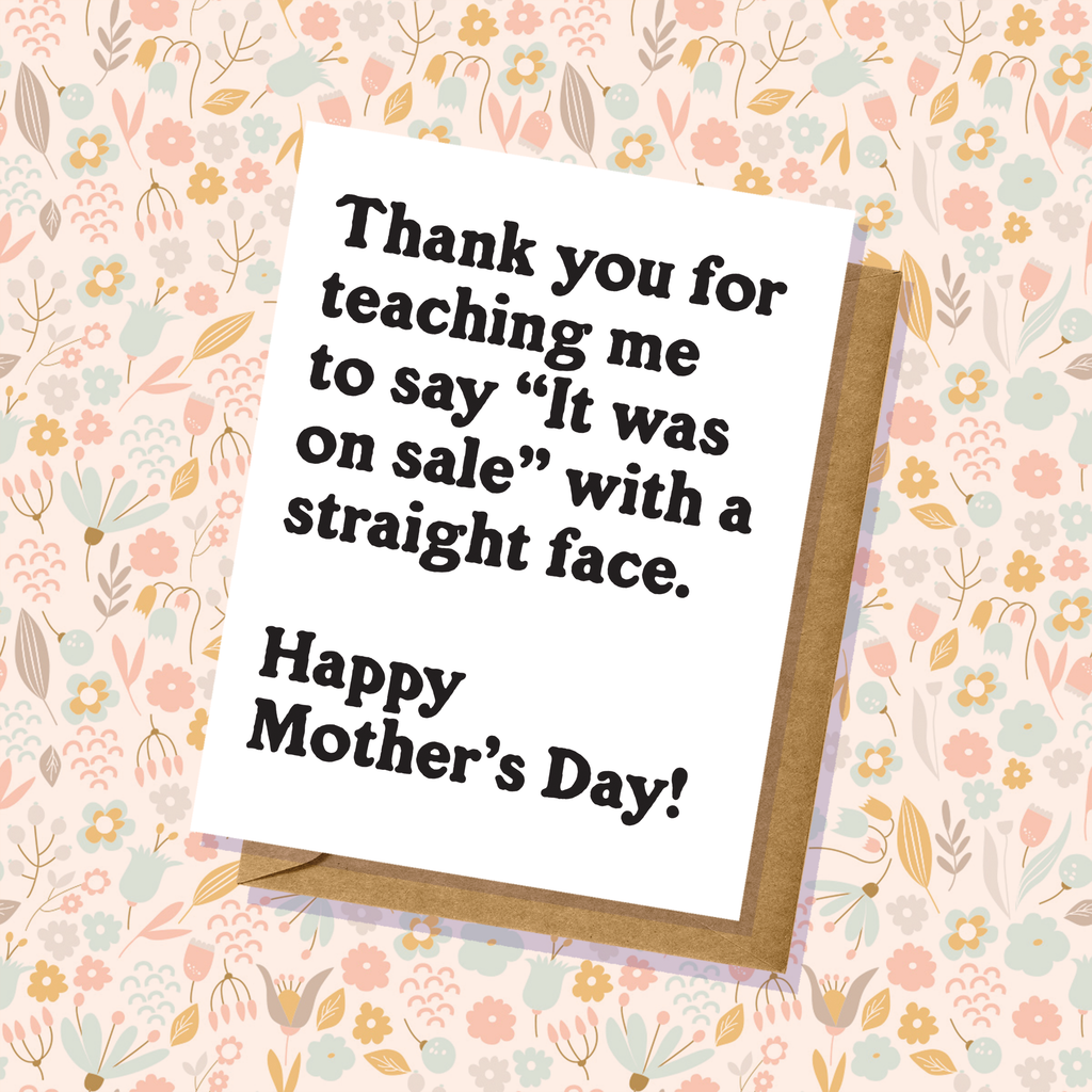 "It Was on Sale" Mother's Day Card