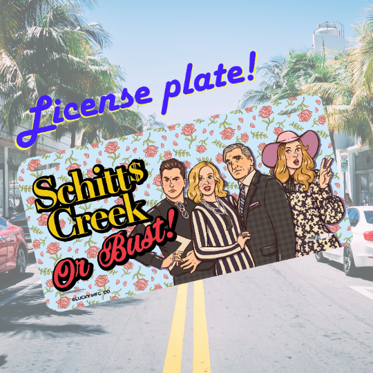 Schitt's Creek License Plate