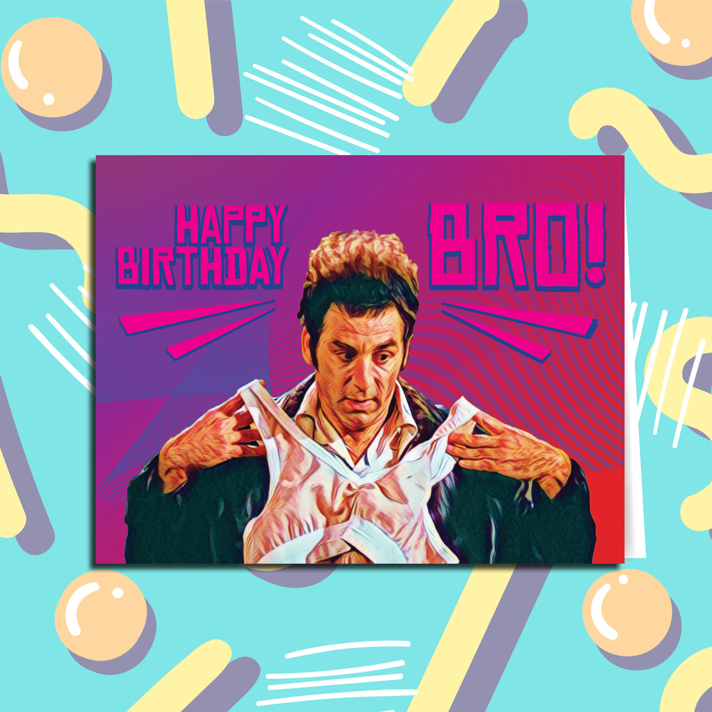 Happy Birthday Bro Seinfeld Kramer Birthday Card