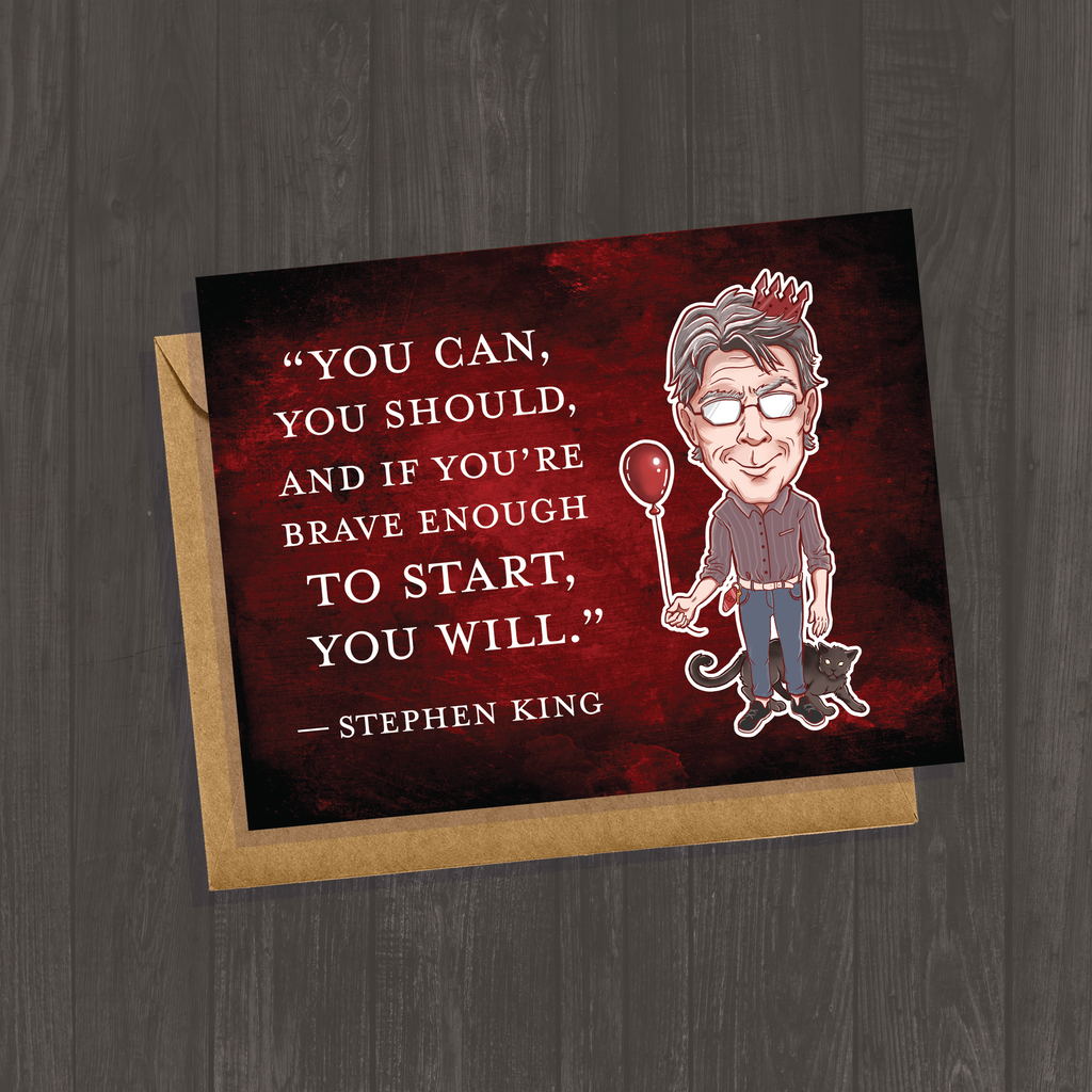 Stephen King Greeting Card Inspirational Be Brave You Can Do It Spooky Author