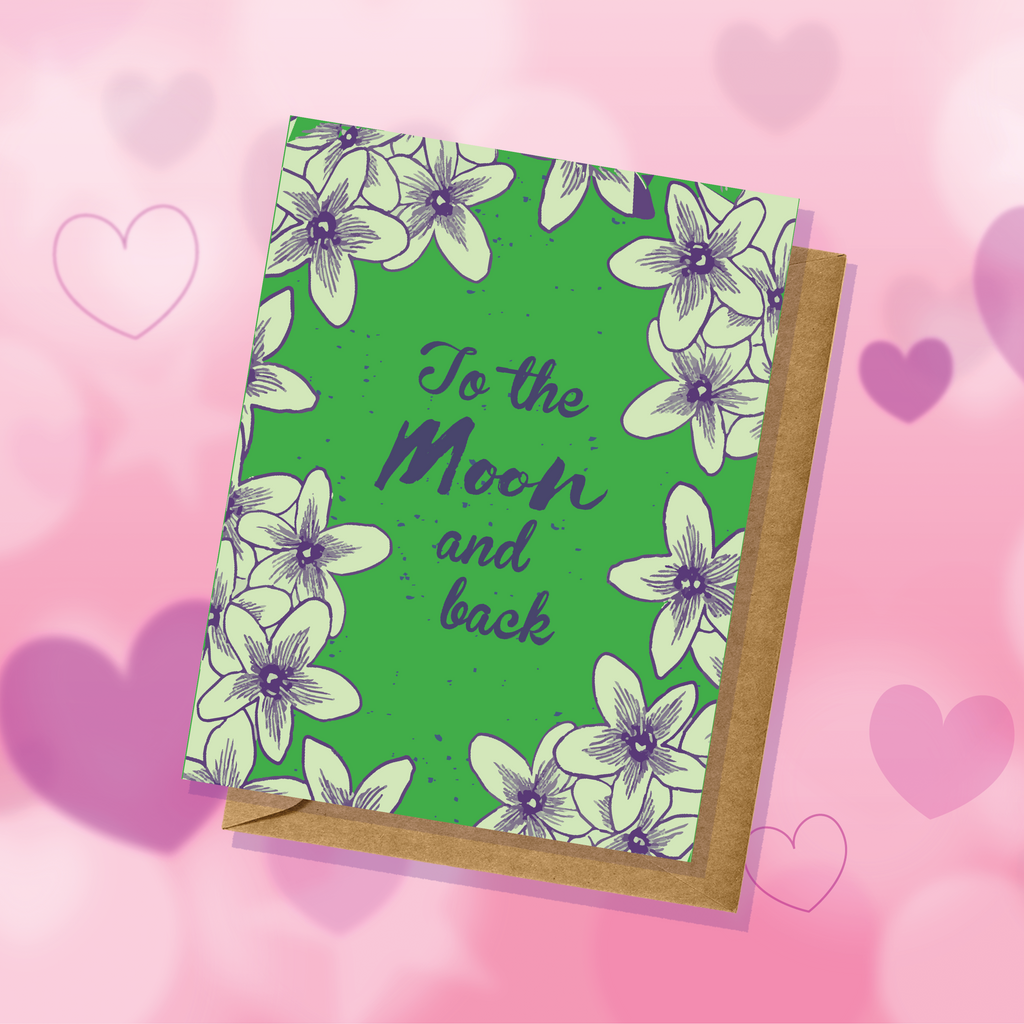 Green Floral "To The Moon And Back" Greeting Card - Love, Anniversary