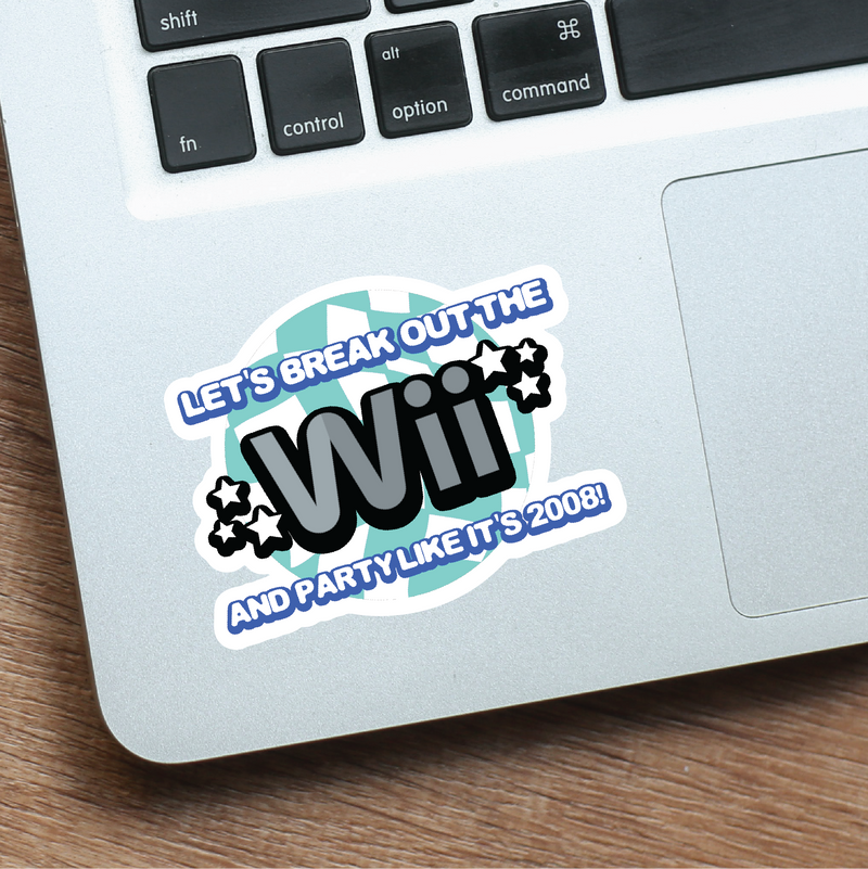 Let's Break Out the Wii and Party Like it's 2008 Vinyl Sticker