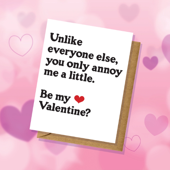 You Only Annoy Me A Little - Funny Valentine's Day Card