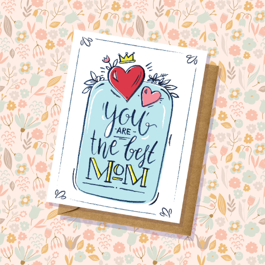 You Are the Best Mom || Mother's Day Card Cute, Simple For Mom or Grandma Handmade in USA Blank Inside Greeting Cards