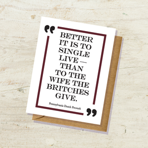 "Better to be Single" Dutch Proverb Card