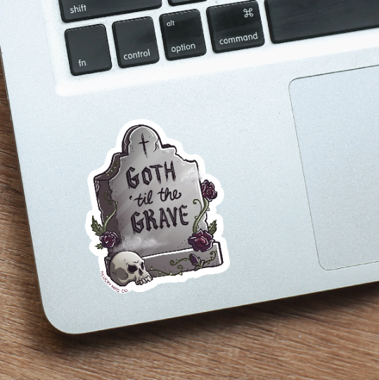 Goth til the Grave Vinyl Sticker