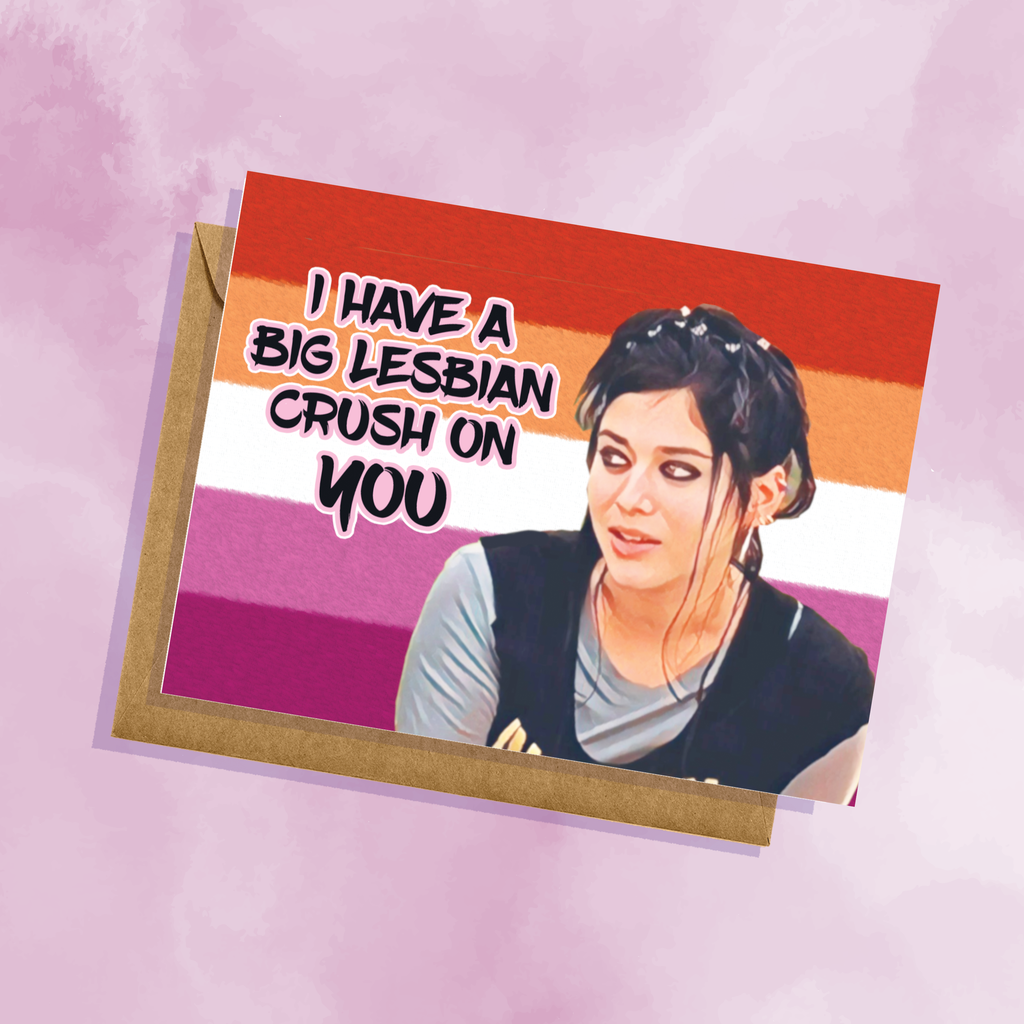 Pride Mean Girls "Big Lesbian Crush" Greeting Card