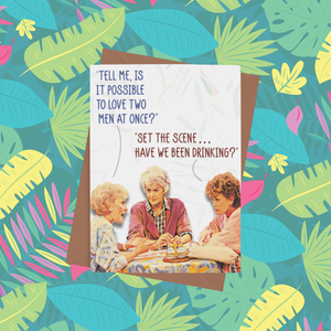 Golden Girls "Love Two Men at Once" All Occasion Card