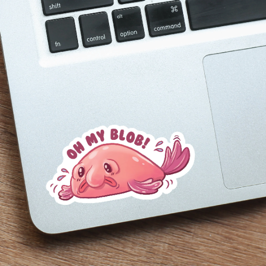 "Oh My Blob!" Blobfish Vinyl Sticker
