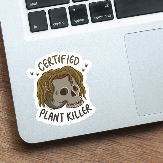 "Certified Plant Killer" Skull Vinyl Sticker