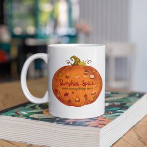 "Pumpkin Spice & Everything Nice" Mug