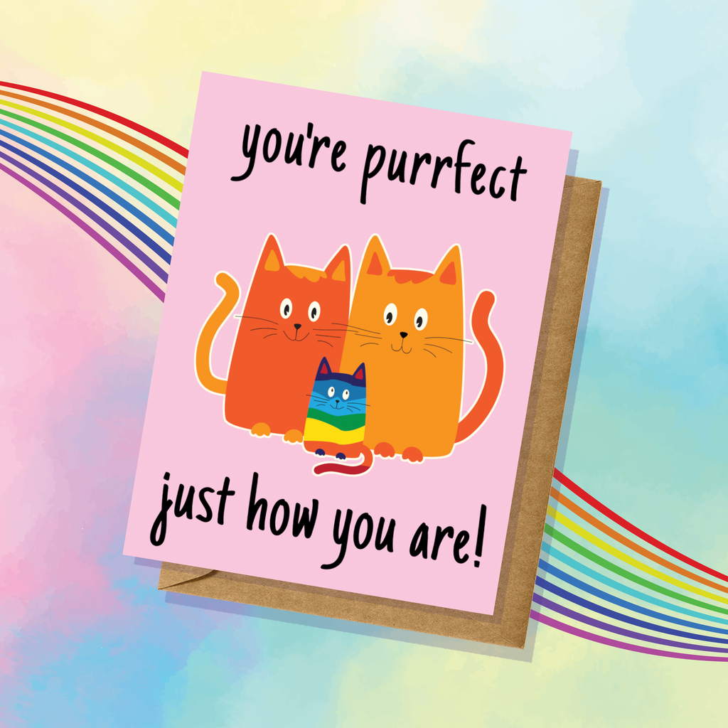 Pride You're Purrfect Just How You Are Greeting Card