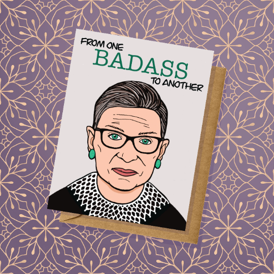 Ruth Bader Ginsburg Greeting Card RBG Political Humor Badass Icon Feminist Democracy Dissent Made in USA