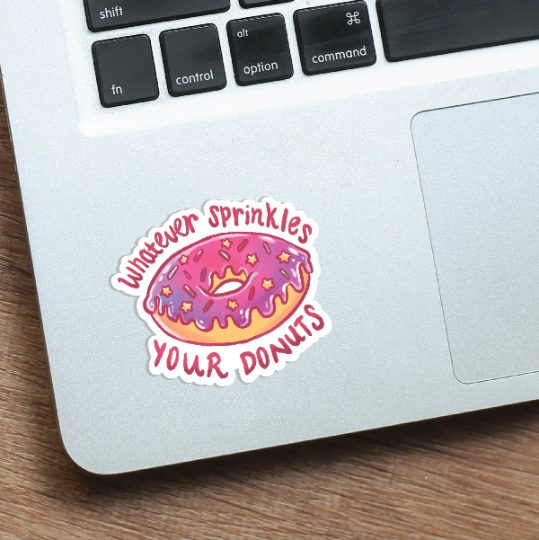 "Whatever Sprinkles Your Donuts" Sassy Vinyl Sticker
