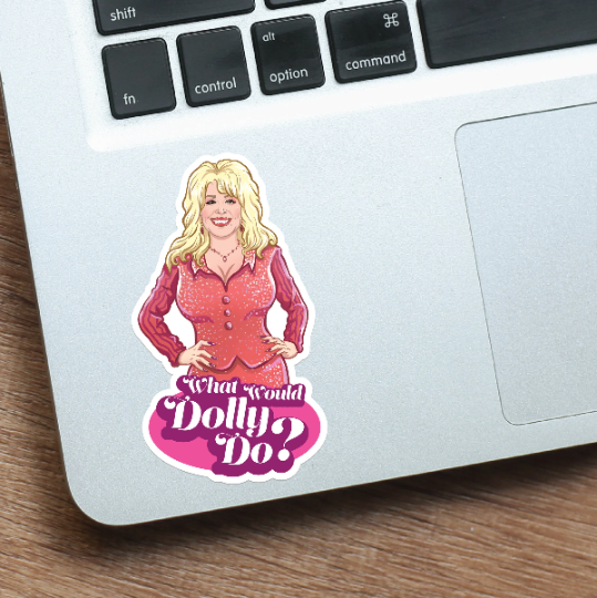 "What Would Dolly Do?" Dolly Parton Vinyl Sticker